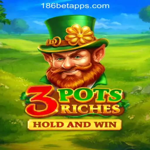 Exploring 3potsRiches: The Thrilling Slot Game from 186bet.com