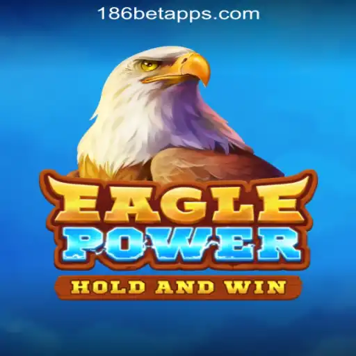 Exploring EaglePower: A Thrilling Slot Adventure by 186bet.com Oficial Slots Brasil #1