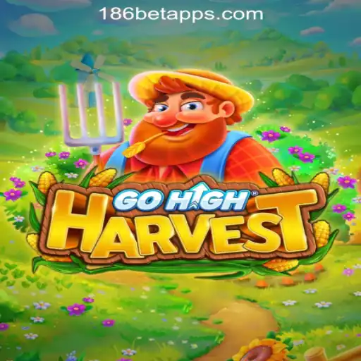 Exploring GoHighHarvest and the Thrill of 186bet.com Oficial Slots Brasil #1